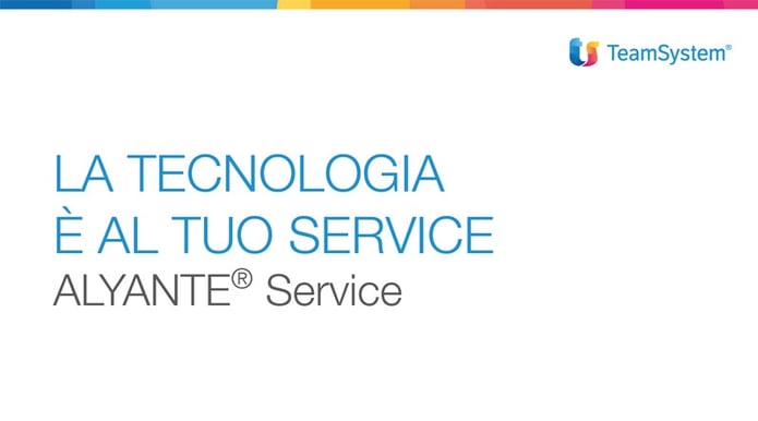 ALYANTE Service TeamSystem ALYANTE Service TeamSystem
